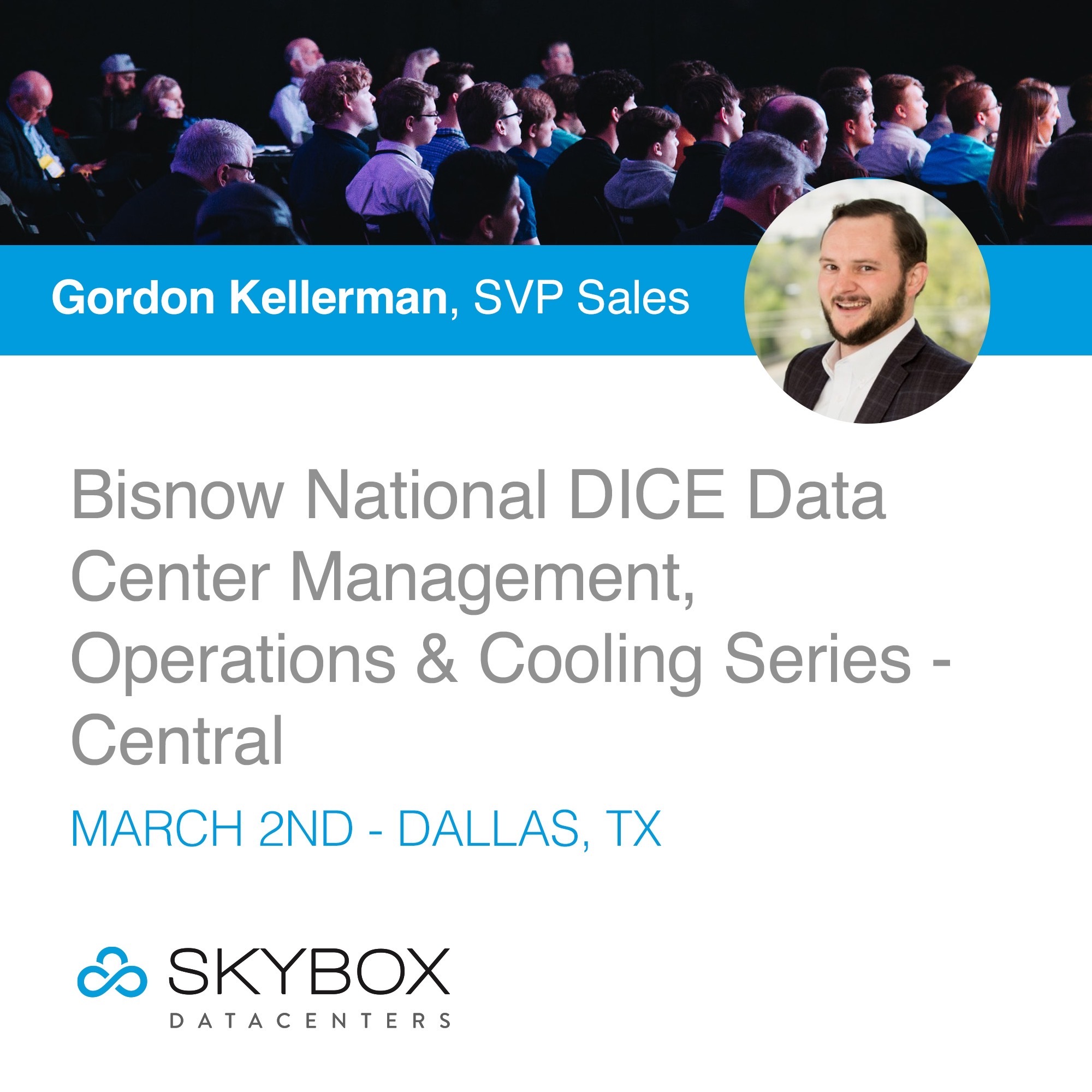 Skybox Datacenters Bisnow National DICE Data Center Management,…